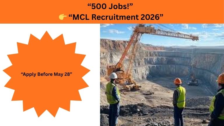 MCL Recruitment 2026: 500 ಹುದ್ದೆಗಳ ಭರ್ಜರಿ ಅವಕಾಶ! ITI & Diploma ಅಭ್ಯರ್ಥಿಗಳಿಗೆ ದೊಡ್ಡ ಸರ್ಕಾರಿ ಜಾಬ್ ಅಪ್ಡೇಟ್