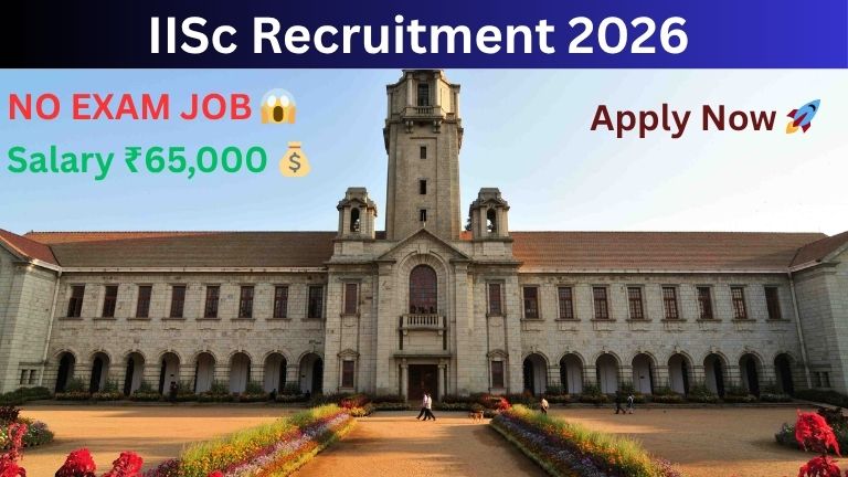 IISc Recruitment 2026: No Exam! Apply Now for Assistant Placement Officer Post in Bangalore
