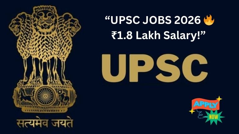 UPSC Recruitment 2026: Massive Hiring for Engineers & Science Graduates – Apply Before May 15